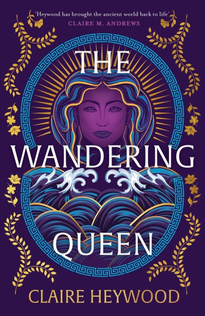 The Wandering Queen - Claire Heywood