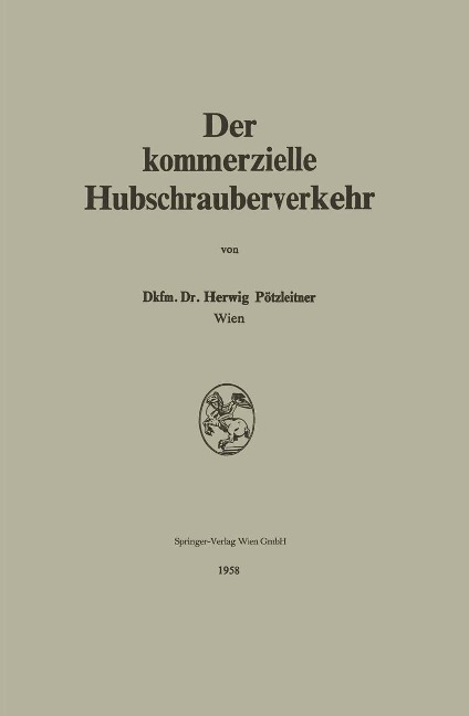 Der Kommerzielle Hubschrauberverkehr - Herwig Pötzleitner
