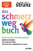 Das Schmerz-weg-Buch - Ulrich Strunz