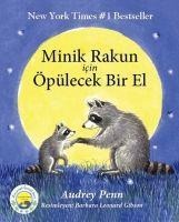 Minik Rakun Icin Öpülecek Bir El - Audrey Penn