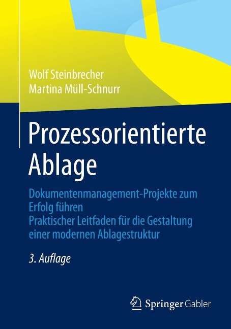 Prozessorientierte Ablage - Wolf Steinbrecher, Martina Müll-Schnurr