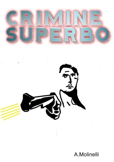 Crimine Superbo - Andrea Molinelli