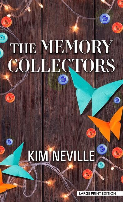 The Memory Collectors - Kim Neville