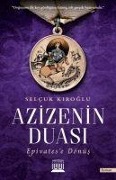 Cover-Bild zum Titel 'Azizenin Duasi Epivatese Dönüs' von 'Selcuk Kiroglu'