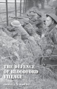 Cover-Bild zum Titel 'DEFENCE OF BLOODFORD VILLAGE' von 'Col G. A. Wade M. C'