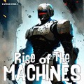 Cover-Bild zum Titel 'Rise of the Machines' von 'Raphael Terra'