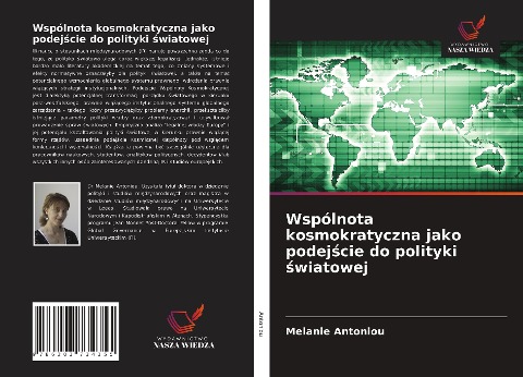 Wspólnota kosmokratyczna jako podej¿cie do polityki ¿wiatowej - Melanie Antoniou