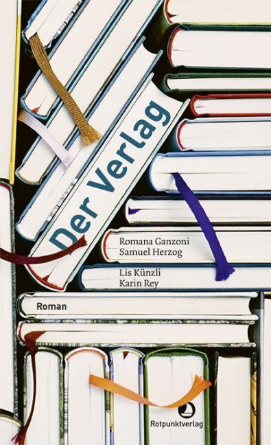 Der Verlag - Romana Ganzoni, Lis Künzli, Samuel Herzog, Karin Rey