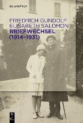 Cover-Bild zum Titel 'Briefwechsel (1914-1931)' von 'Friedrich Gundolf, Elisabeth Salomon'