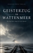 Cover-Bild zum Titel 'Geisterzug im Wattenmeer' von 'Joachim Beck'
