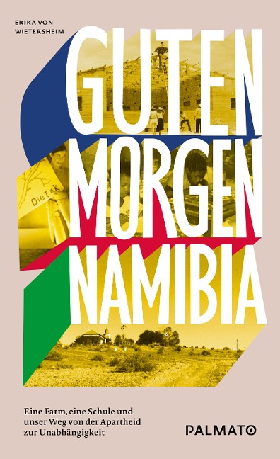 Guten Morgen, Namibia! - Erika von Wietersheim