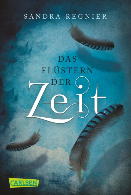 Die Zeitlos-Trilogie 1: Das Flüstern der Zeit - Sandra Regnier