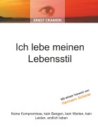 Cover-Bild zum Titel 'Ich lebe meinen Lebensstil' von 'Ernst Crameri'