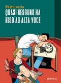 Cover-Bild zum Titel 'Quasi nessuno ha riso ad alta voce' von 'Pastoraccia'