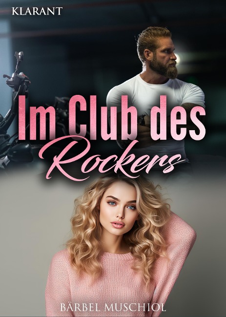 Im Club des Rockers. Rockerroman - Bärbel Muschiol