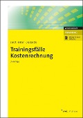 Cover-Bild zum Titel 'Trainingsfälle Kostenrechnung' von 'Jürgen Jandt, Martin Kißler, Marc Diederichs'