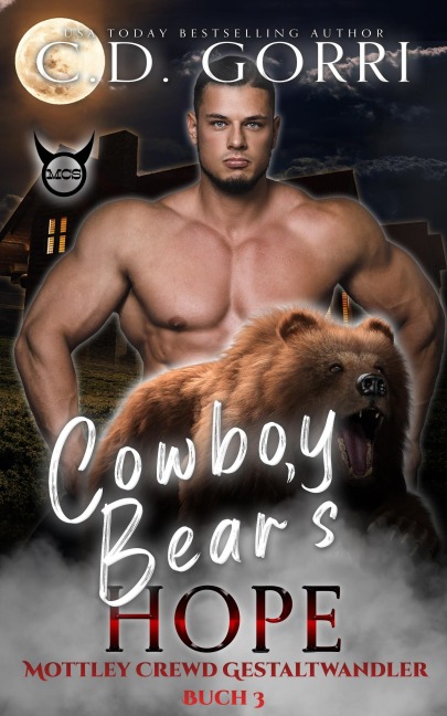 Cowboy Bear's Hope: Mottley Crewd Gestaltwandler Buch 3 - C. D. Gorri