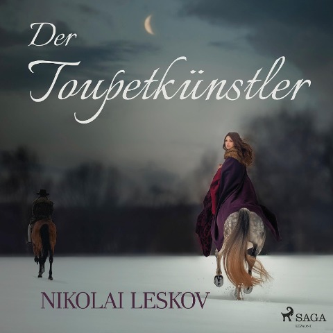 Der Toupetkünstler (Ungekürzt) - Nikolai Leskow