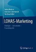 LOHAS-Marketing - Stefan Helmke, Matthias Uebel, John Uwe Scherberich