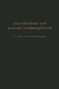 Cover-Bild zum Titel 'Amerikanische und deutsche Großdampfkessel' von 'Friedrich Münzinger'