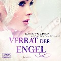 Verrat der Engel - Carolyn Lucas