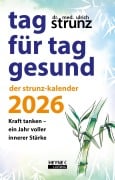 Tag für Tag gesund - Der Strunz-Kalender 2026 - Ulrich Strunz