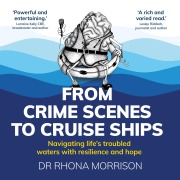 Cover-Bild zum Titel 'From Crime Scenes to Cruise Ships' von 'Rhona Morrison'