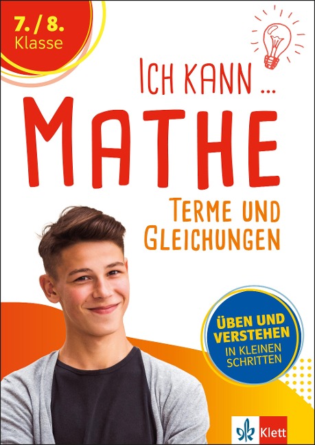 Ich kann Mathe - Terme und Gleichungen 7./8. Klasse - 