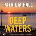 Cover-Bild zum Titel 'Deep Waters' von 'Patricia Hall'