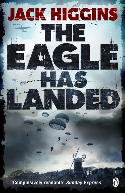 The Eagle Has Landed - Jack Higgins