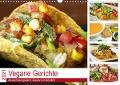 Vegane Gerichte. Abwechslungsreich, kreativ und köstlich (Wandkalender 2021 DIN A3 quer) - Rose Hurley