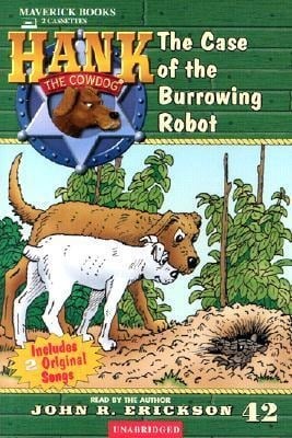 The Case of the Burrowing Robot - John R. Erickson