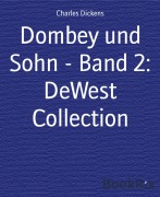 Cover-Bild zum Titel 'Dombey und Sohn - Band 2: DeWest Collection' von 'Charles Dickens'