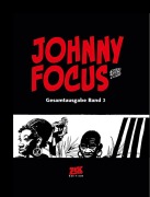 Cover-Bild zum Titel 'Johnny Focus Gesamtausgabe Band 3' von 'Attilio Micheluzzi'