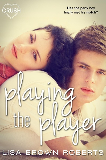 Playing the Player - Lisa Brown Roberts