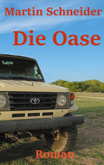 Die Oase - Martin Schneider
