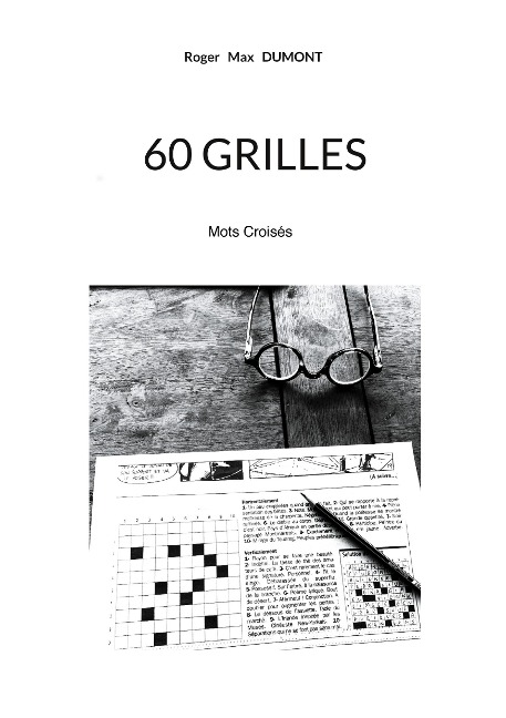 60 Grilles - Roger Max Dumont