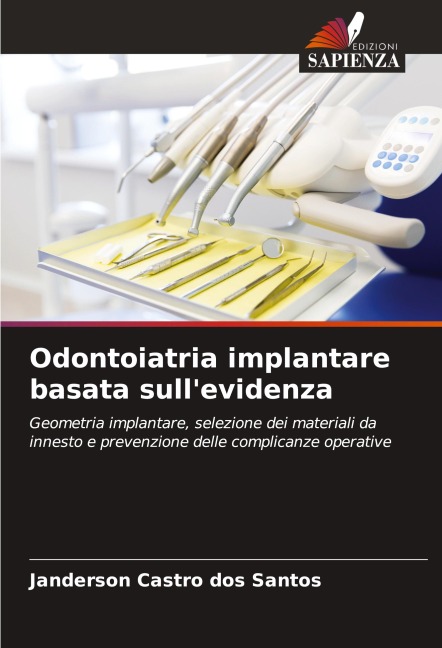 Odontoiatria implantare basata sull'evidenza - Janderson Castro Dos Santos