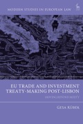 Cover-Bild zum Titel 'EU Trade and Investment Treaty-Making Post-Lisbon' von 'Gesa Kübek'