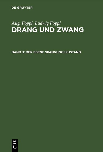 Der ebene Spannungszustand - Aug. Föppl, Ludwig Föppl