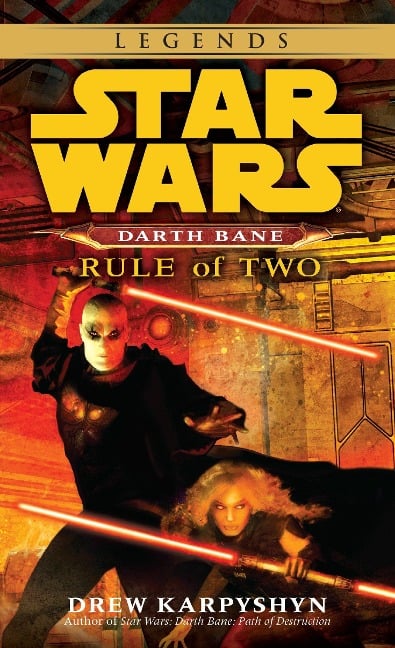 Star Wars Darth Bane. Rule of Two - Drew Karpyshyn