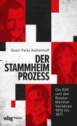 Cover-Bild zum Titel 'Der Stammheim-Prozess' von 'Sven Felix Kellerhoff'