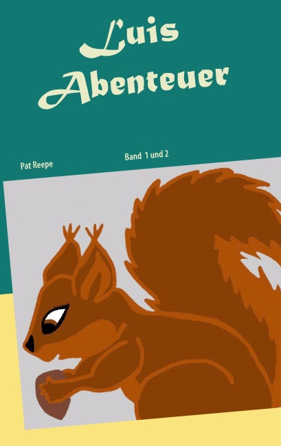 Luis Abenteuer - Pat Reepe