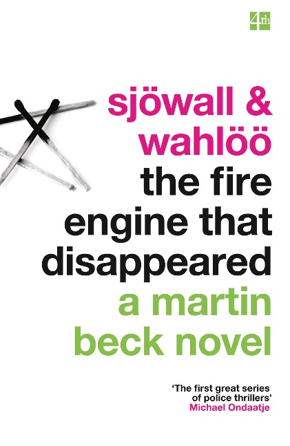 The Fire Engine That Disappeared - Maj Sjöwall, Per Wahlöö