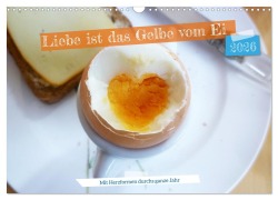 Cover-Bild zum Titel 'Liebe ist das gelbe vom Ei (Wandkalender 2026 DIN A3 quer), CALVENDO Monatskalender' von 'Sonja Knyssok'