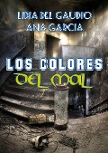 Los colores del mal - Lidia Del Gaudio