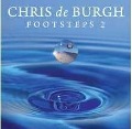 Cover-Bild zum Titel 'Footsteps 2-Limited Collector's Edition' von 'Chris De Burgh'