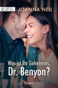 Was ist Ihr Geheimnis, Dr. Benyon? - Joanna Neil