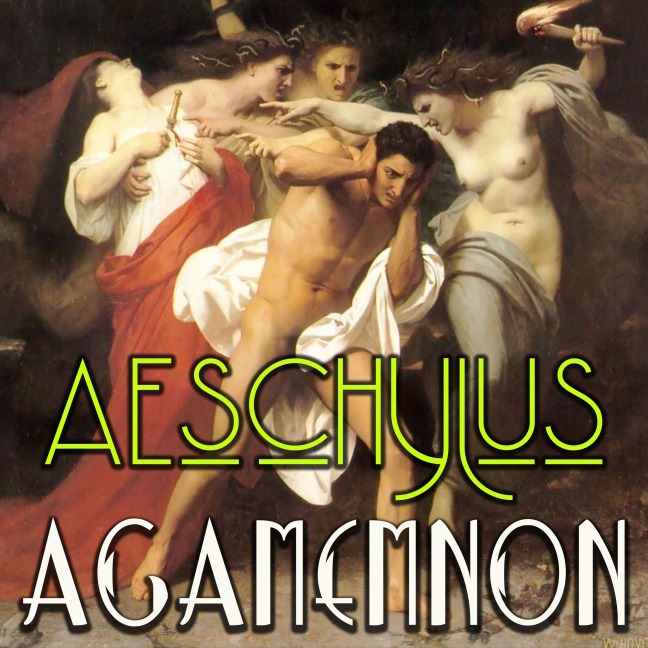 Agamemnon - Aeschylus