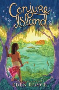Cover-Bild zum Titel 'Conjure Island' von 'Eden Royce'
